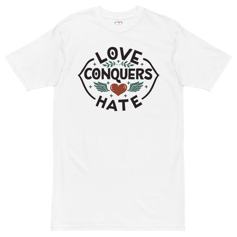 Love Conquers Hate Men’s Premium Heavyweight Tee
