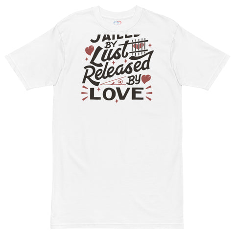Jailed By Lust Released By Love Men’s Premium Heavyweight Tee