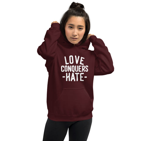 Love Conquers Hate Unisex Hoodie