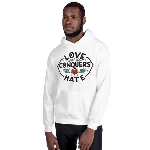 Love Conquers Hate Unisex Hoodie