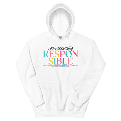 I Am Sexually Responsible Unisex Hoodie