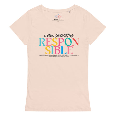 I Am Sexually Responsible Women’s Basic Organic T-Shirt