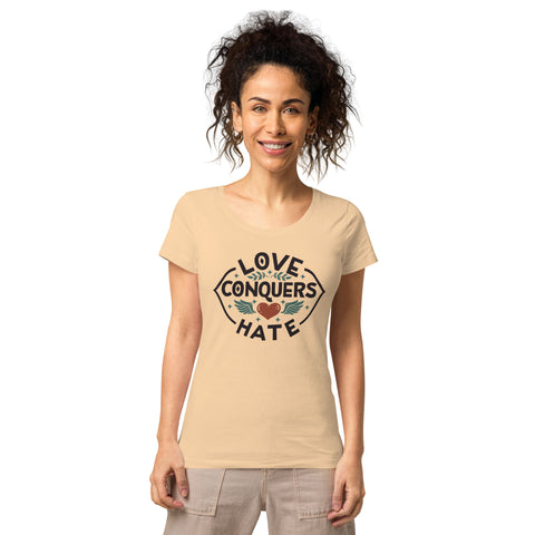 Love Conquers Hate Women’s Basic Organic T-Shirt