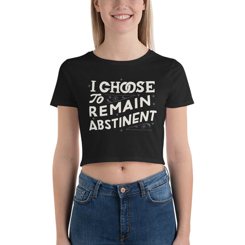 I Chose To Remain Abstinent Women’s Crop Tee