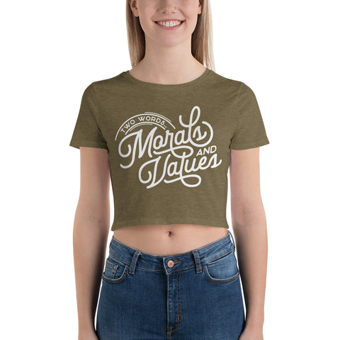 Two Words Moral And Values Women’s Crop Tee