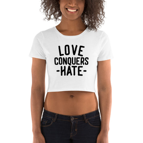 Love Conquers Hate Women’s Crop Tee